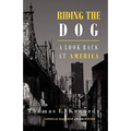 Riding the Dog: A Look Back at America