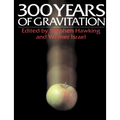 Three Hundred Years of Gravitation