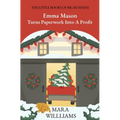 Emma Mason Turns Paperwork Into A Profit