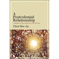 A Postcolonial Relationship: Challenges of Asian Immigrants as the Third Other