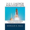 3-2-1-Launch For Start-Ups: Taking your Idea from Concept to Reality