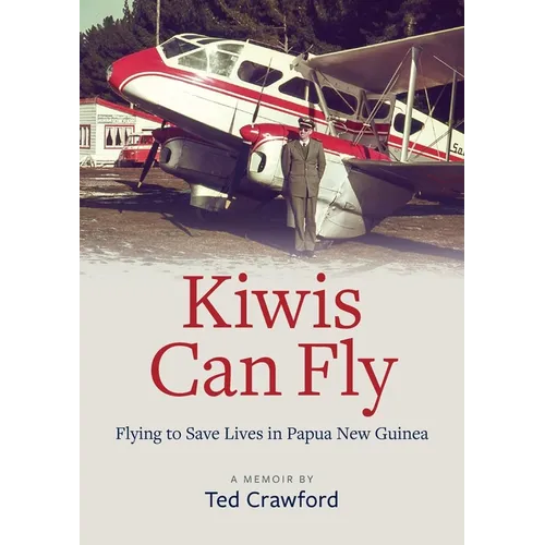 Kiwis Can Fly: Flying to Save Lives in Papua New Guinea