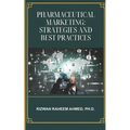 Pharmaceutical Marketing: Strategies and Best Practices
