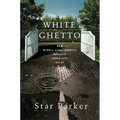 The White Ghetto: How Middle Class America Reflects Inner City Decay