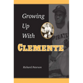 Growing Up with Clemente