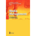 Media Management: Leveraging Content for Profitable Growth