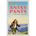 Antsy Pants: A Restless Pilgrim's Road to Santiago