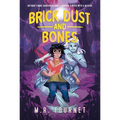 Brick Dust and Bones