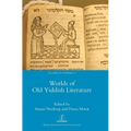 Worlds of Old Yiddish Literature