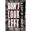 Don't Look Left: A Diary of Genocide