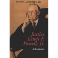 Justice Lewis F. Powell:: A Biography