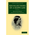 Recollections of a Happy Life - Volume 2