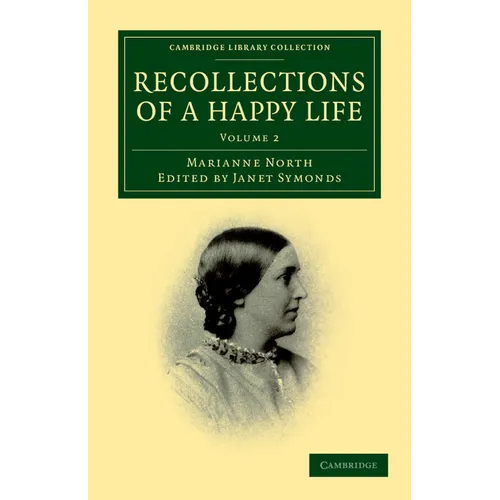 Recollections of a Happy Life - Volume 2