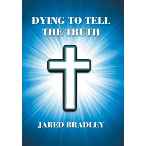 Dying to Tell the Truth