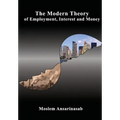 The Modern Theory of Employment, Interest and Money