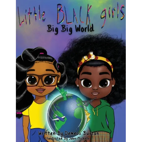 Little Black Girl- Big Big World
