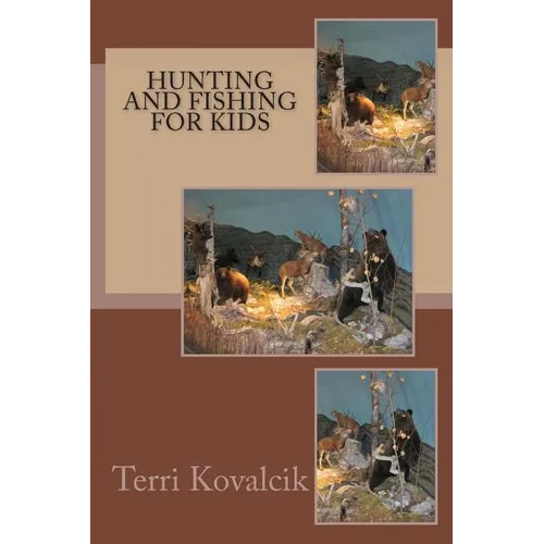 Hunting and Fishing For Kids