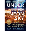 Under the Neon Sky...a Las Vegas Doorman's Story