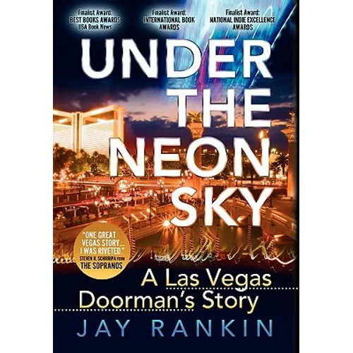 Under the Neon Sky...a Las Vegas Doorman's Story