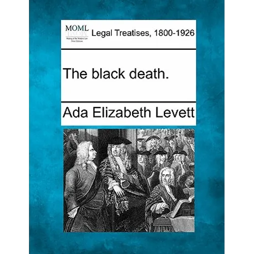 The Black Death.