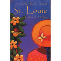A Long Way from St. Louie