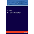 The Talmud Unmasked
