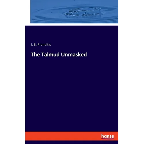 The Talmud Unmasked