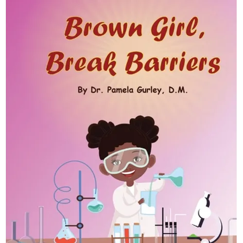 Brown Girl, Break Barriers
