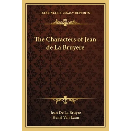 The Characters of Jean de La Bruyere