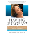 Having Surgery?: Using Music to Reduce Anxiety and Pain Perception