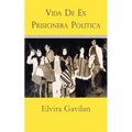 Vida De Ex Prisionera Politica