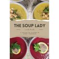 THE SOUP LADY Cook Book