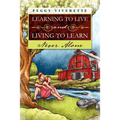 Learning to Live and Living to Learn