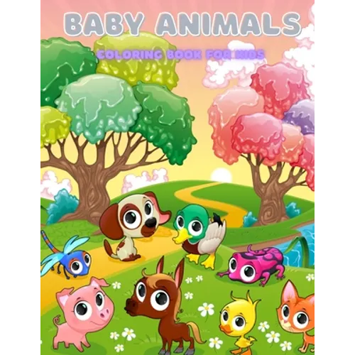 BABY ANIMALS - Coloring Book For Kids