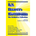 RN Elliott's Masterworks: The Definitive Collection
