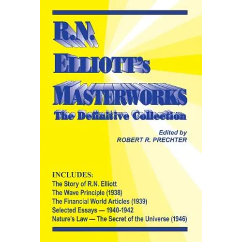 RN Elliott's Masterworks: The Definitive Collection