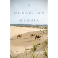 A Mongolian Memoir