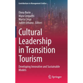 Cultural Leadership in Transition Tourism: Developing Innovative and Sustainable Models