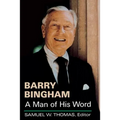 Barry Bingham: A Man of His Word