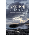 Anchor of My Heart: Memories of a Cape Breton Childhood