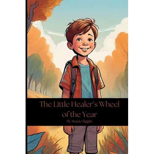 The Little Healer's Wheel of the Year