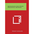 Iridiagnosis And Other Diagnostic Methods