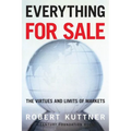 Everything for Sale: The Virtues and Limits of Markets