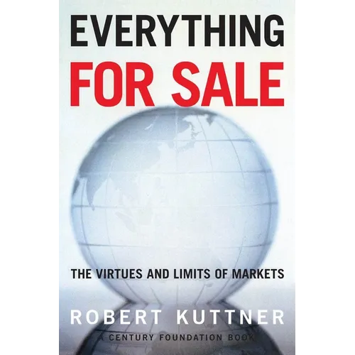 Everything for Sale: The Virtues and Limits of Markets