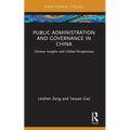 Public Administration and Governance in China: Chinese Insights with Global Perspectives