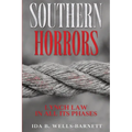 Southern Horrors: Lynch Law in All Its Phases