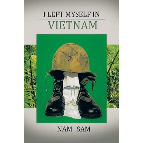 I Left Myself in Viet Nam