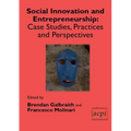 Social Innovation and Entrepreneurship: Case Studies, Practices and Perspectives