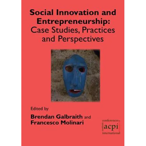 Social Innovation and Entrepreneurship: Case Studies, Practices and Perspectives