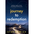 Journey to Redemption: Building a Legacy of Faith, Discipleship, and Generosity